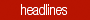 Headlines